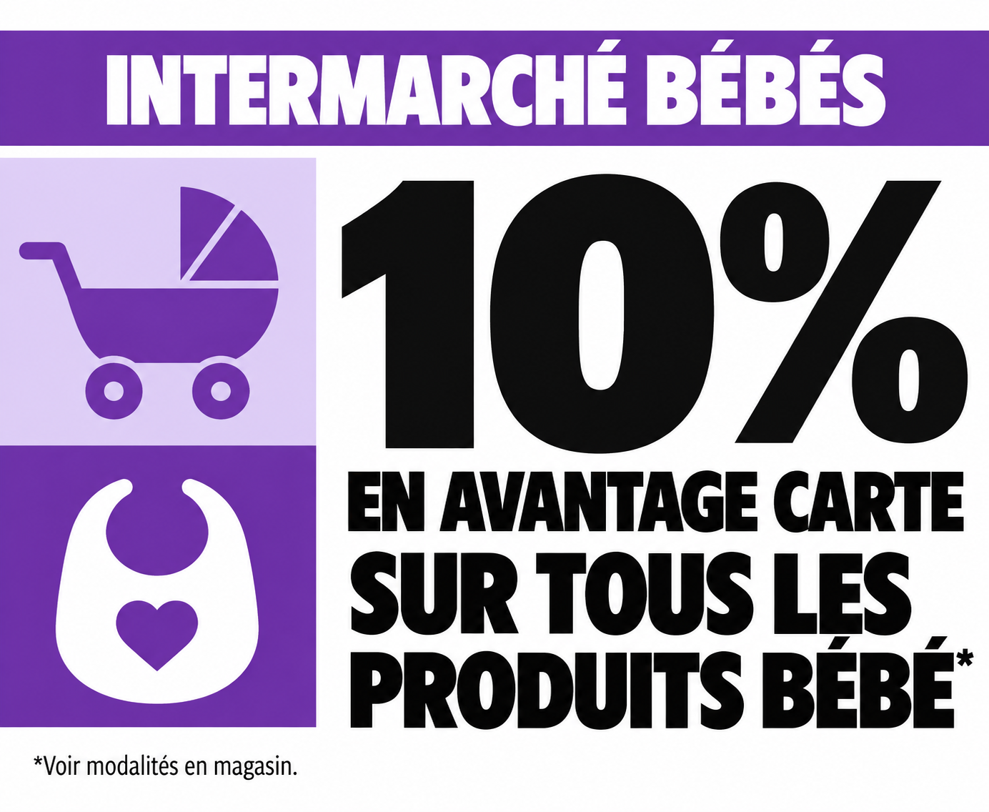INTERMARCHÉ BÉBÉS — avantages carte, voir modalités en magasin